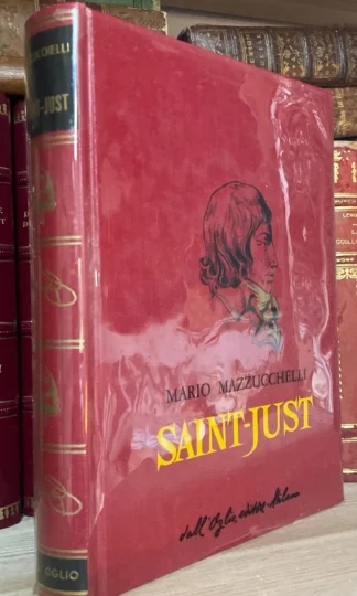 Mario Mazzucchelli Saint-Just dall' Oglio Editore 1980