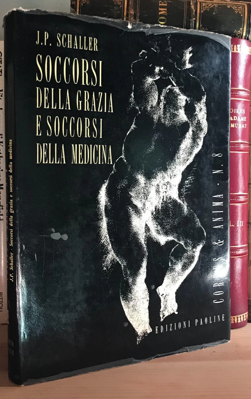 J. P. Schaller Soccorsi della Grazia e soccorsi della medicina Edizioni Paoline