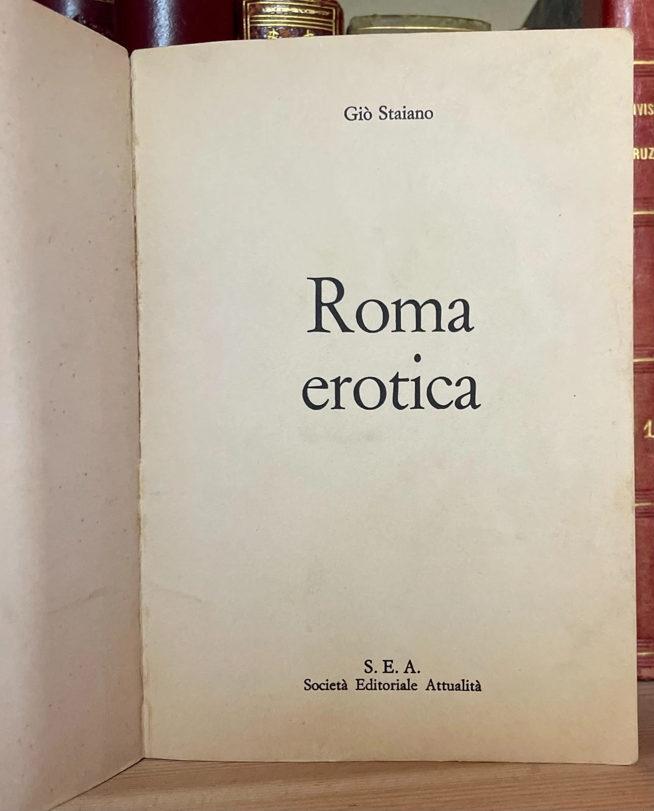 Giò Staiano Roma erotica Edizioni S.E.A. prima edizione 1967 - immagine 3