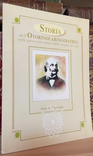 Storia dell'otorinolaringoiatria nelle Università romane 1995