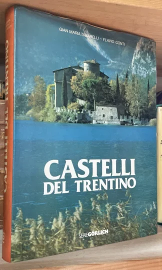 Tabarelli Conti Castelli del Trentino De Agostini Gorlich 1981
