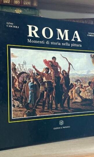 Lino Cascioli Gemma Cortese Roma Momenti di Storia nella Pittura Il Parnaso