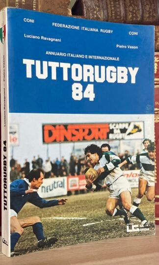 Ravagnani Vason Annuario Italiano e Internazionale Tuttorugby 84 La Guida Ed.