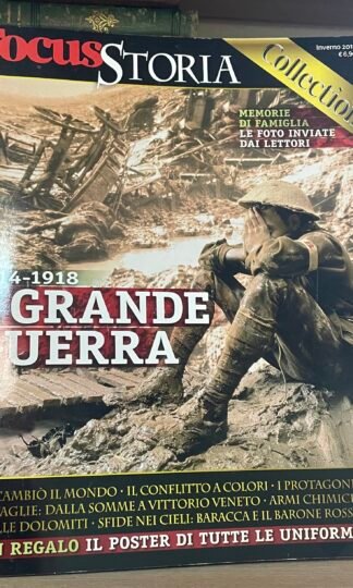 Focus Storia Collection La Grande Guerra 1914-1918