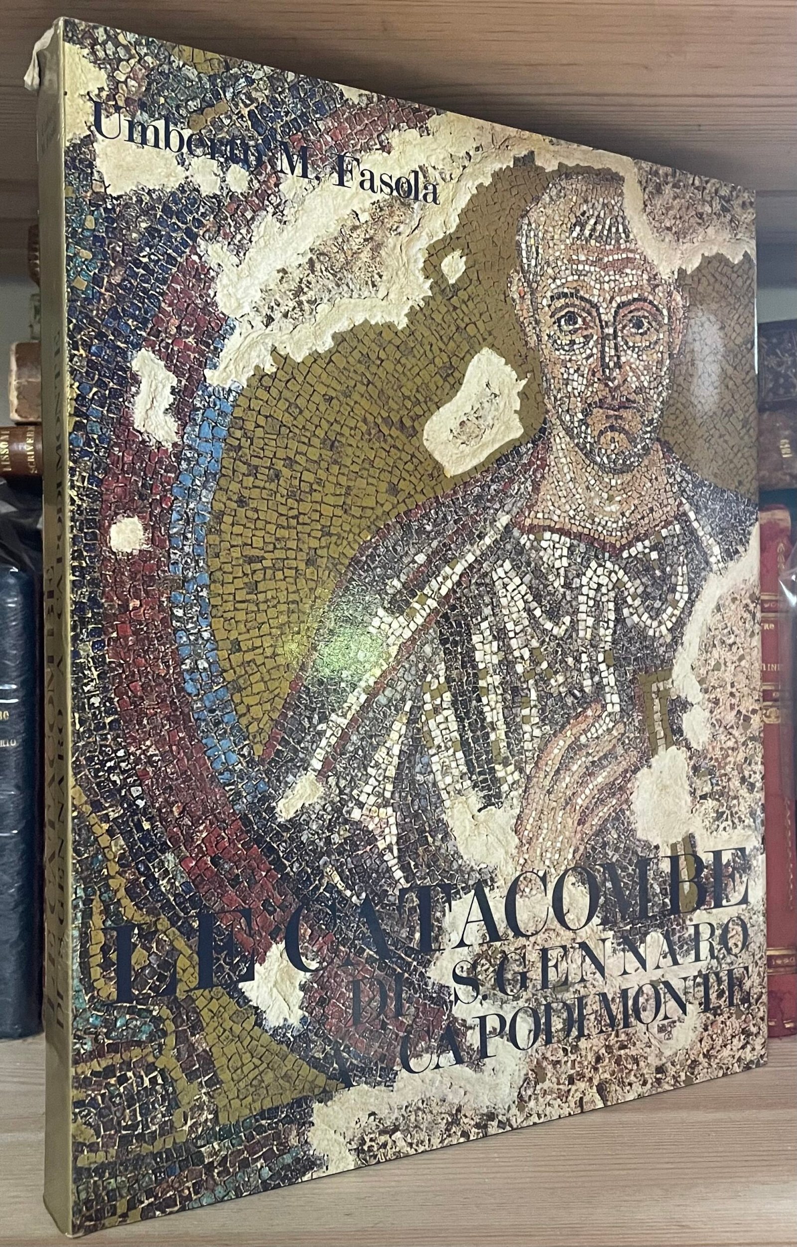 Fasola Le Catacombe di S. Gennaro Capodimonte Editalia per Banco di Santo Spirito