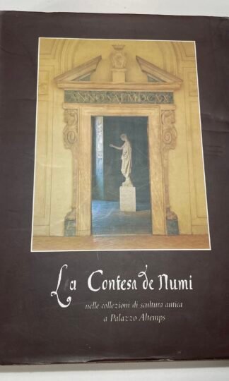 La Contesa de Numi nelle collezioni di scultura antica a palazzo Altemps 1997