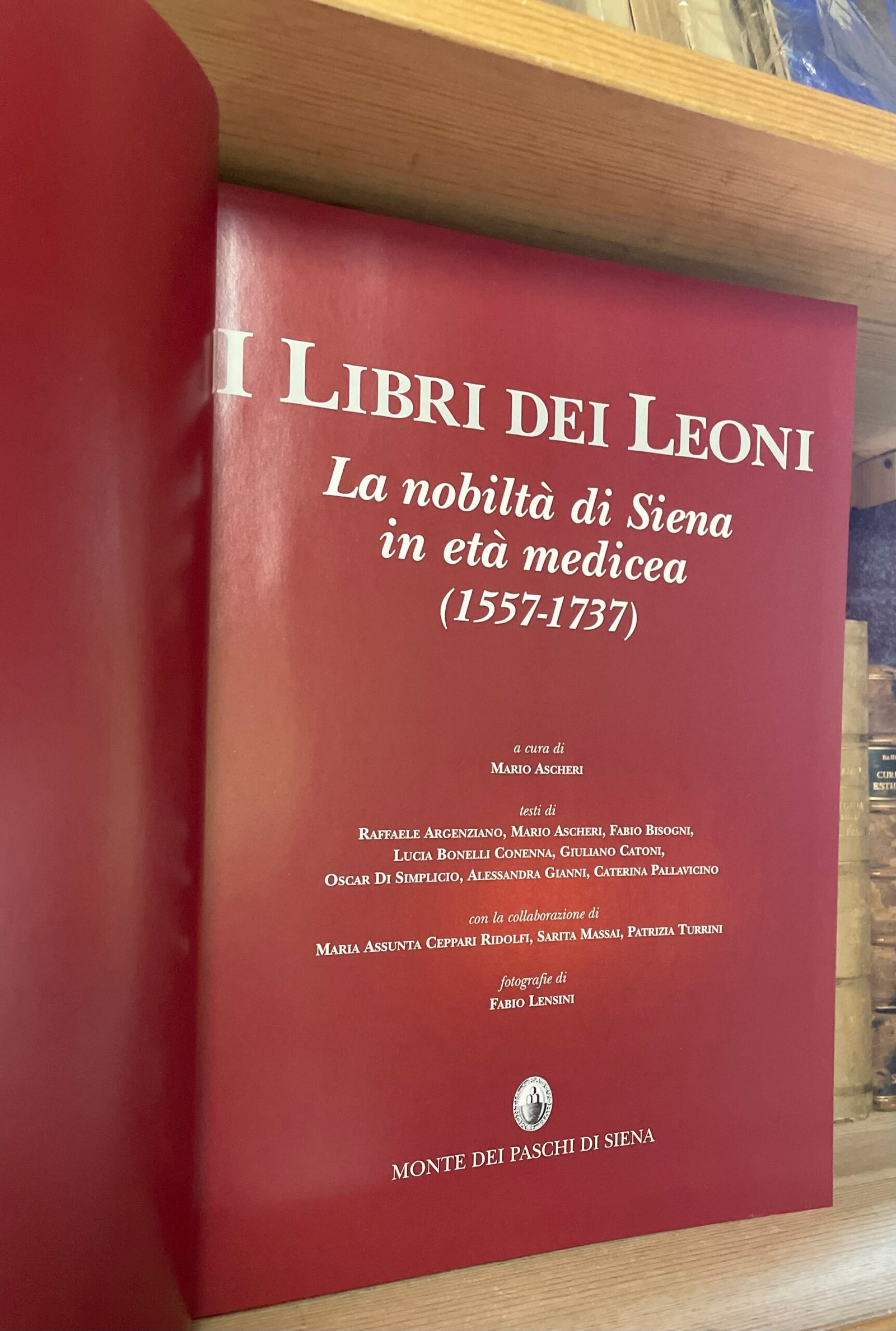 AA.VV. I libri dei leoni La nobiltà di Siena in età medicea 1557-1737 MPS 1996 - immagine 5