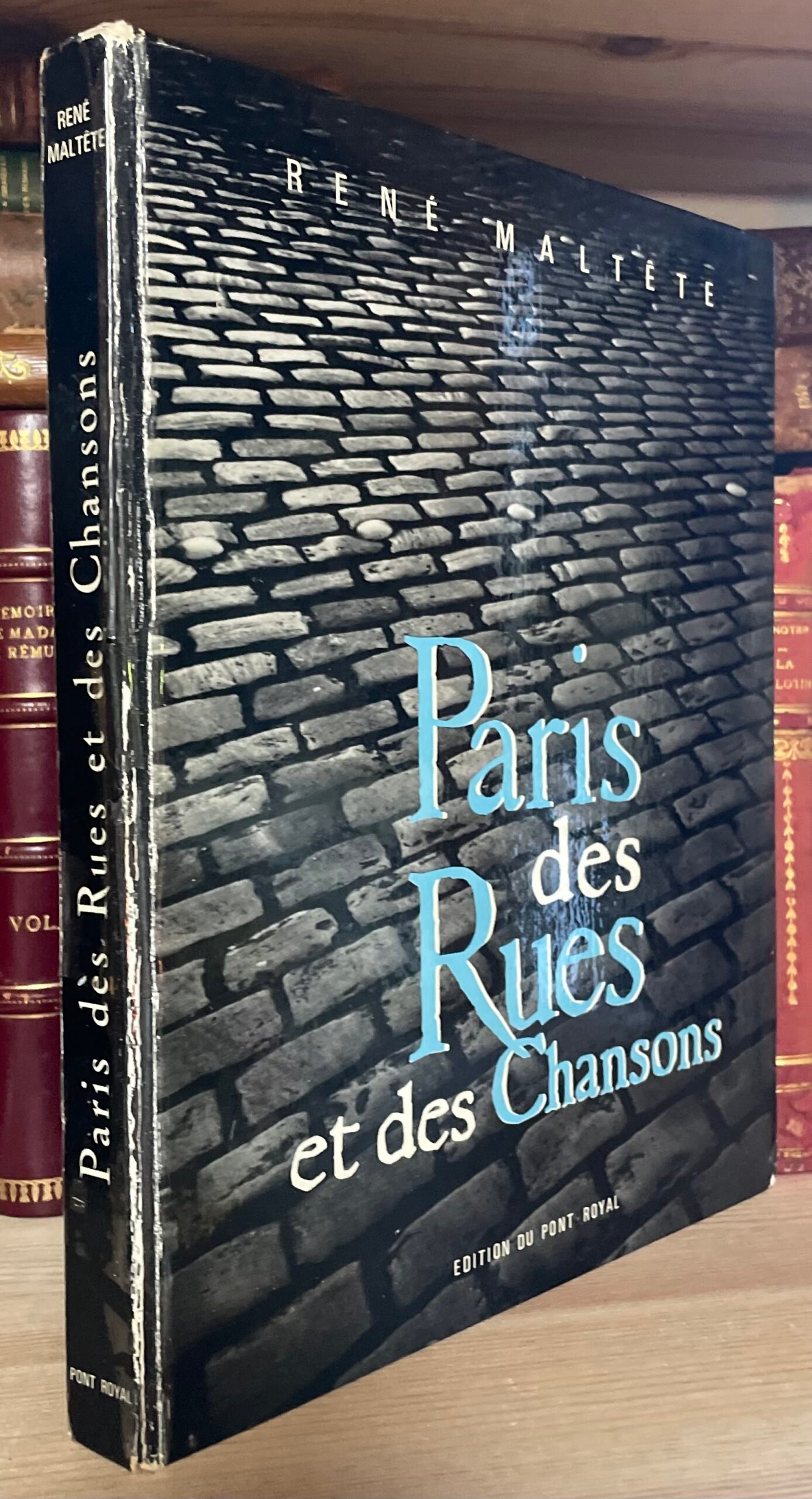 René Maltête Paris des rues et des chansons Editions du Pont Royal 1960