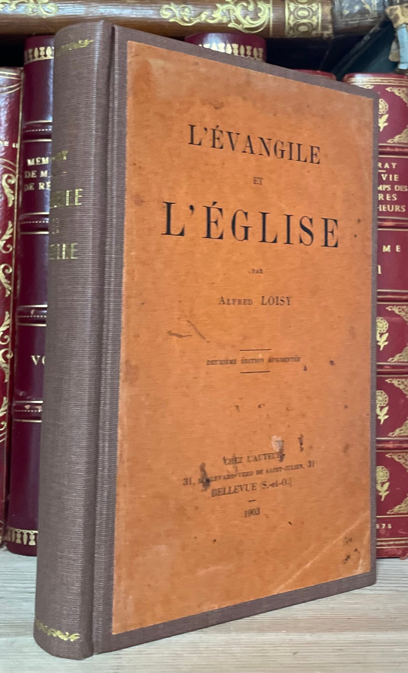 L'Evangile et L'Église par Alfred Loisy 2a ed. augmentée chez l'Auteur 1903