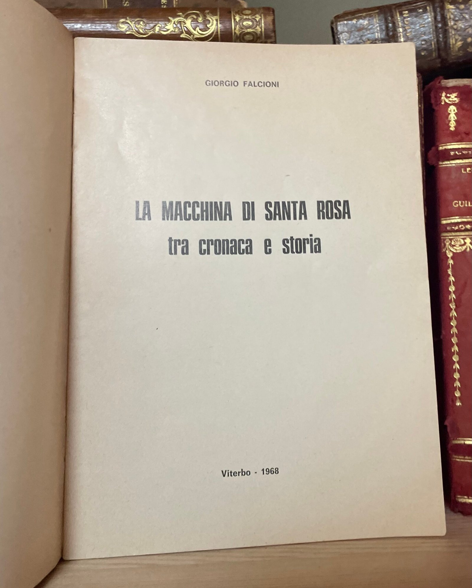 Giorgio Falcioni La macchina di S. Rosa tra cronaca e storia Quattrini 1968 - immagine 4