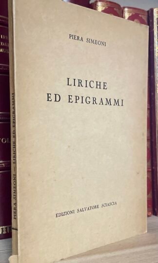 Piera Simeoni Liriche ed epigrammi edizioni Salvatore Sciascia 1968