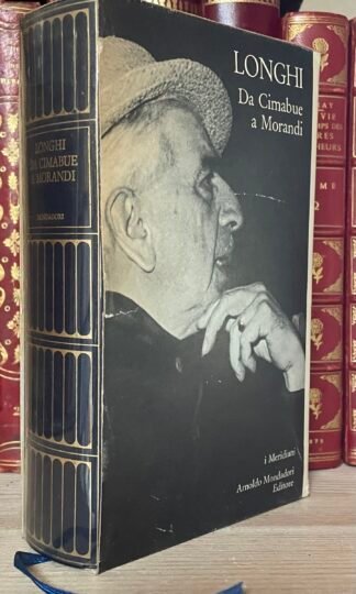 Roberto Longhi Da Cimabue a Morandi Mondadaori I Meridiani 1973