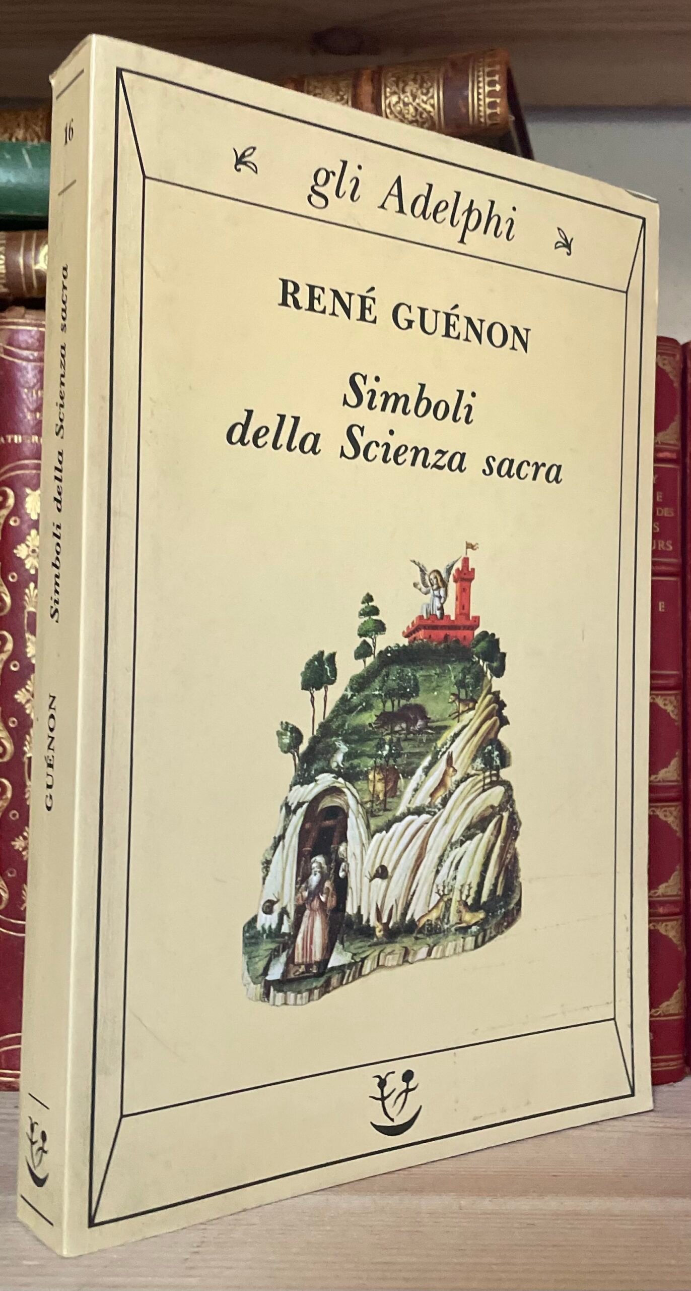René Guénon Simboli della Scienza sacra Gli Adelphi 1990