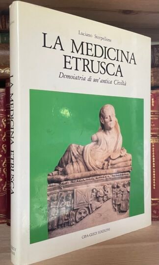 Luciano Sterpellone La medicina etrusca Ciba-Geigy Edizioni 1990
