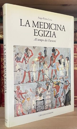 Leca La medicina egizia al tempo dei Faraoni Ciba-Geigy 1986