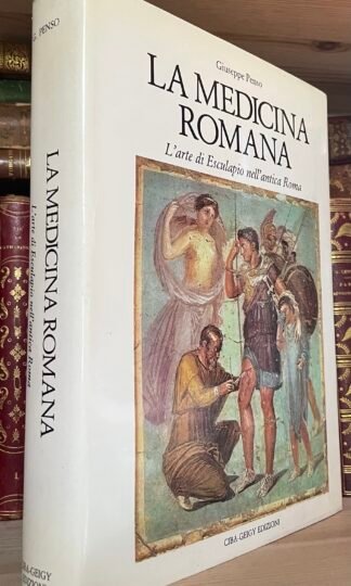 Penso La medicina romana l'arte di Esculapio nell'antica Roma Ciba-Geigy 1985