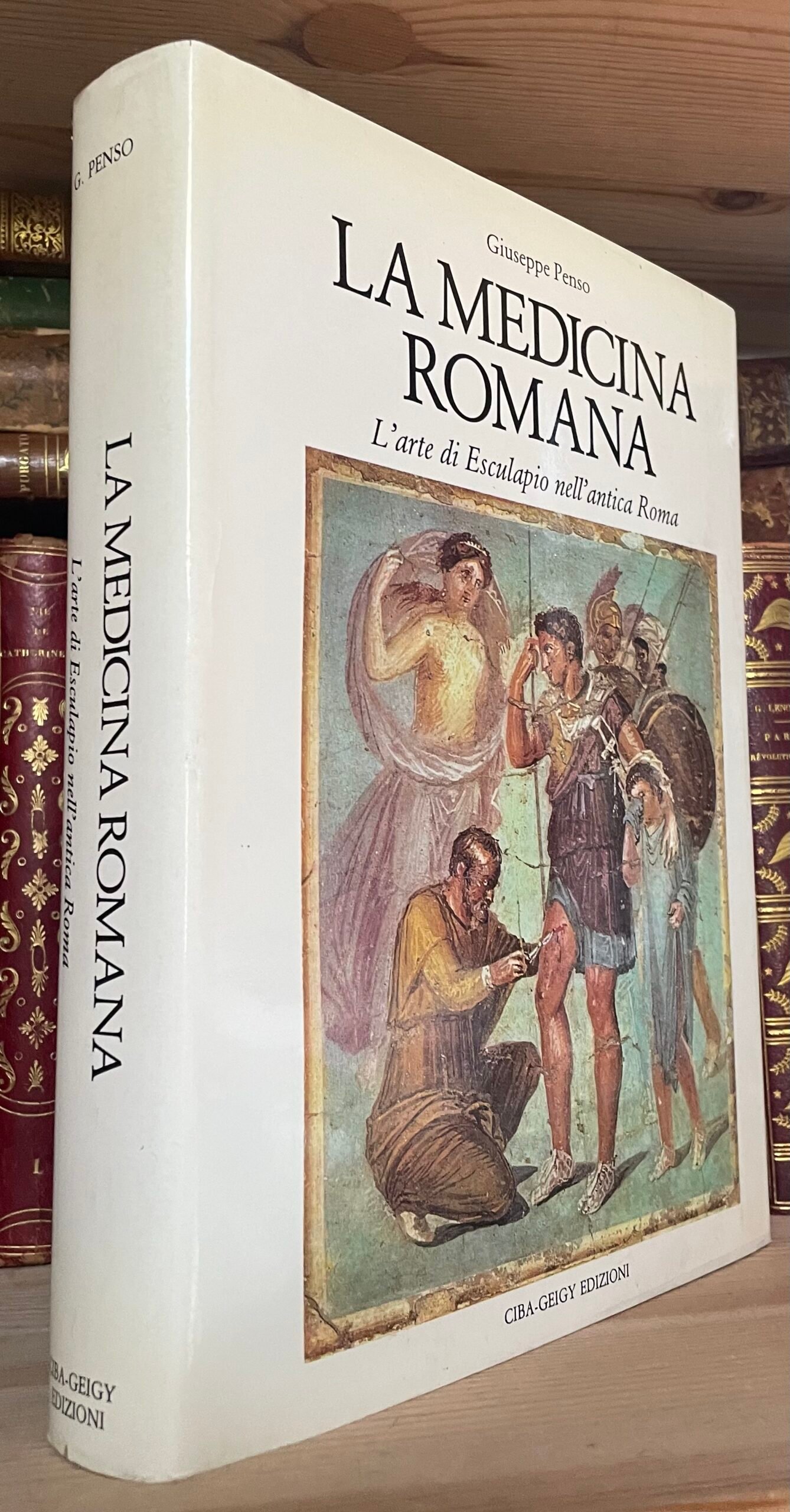 Penso La medicina romana l'arte di Esculapio nell'antica Roma Ciba-Geigy 1985