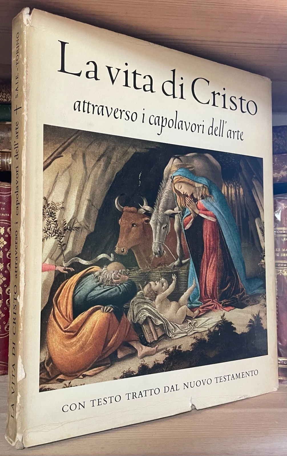 La vita di Cristo attraverso i capolavori dell' arte Editrice S.A.I.E. 1957
