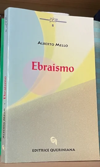 Alberto Mello Ebraismo Editrice Queriniana 2000