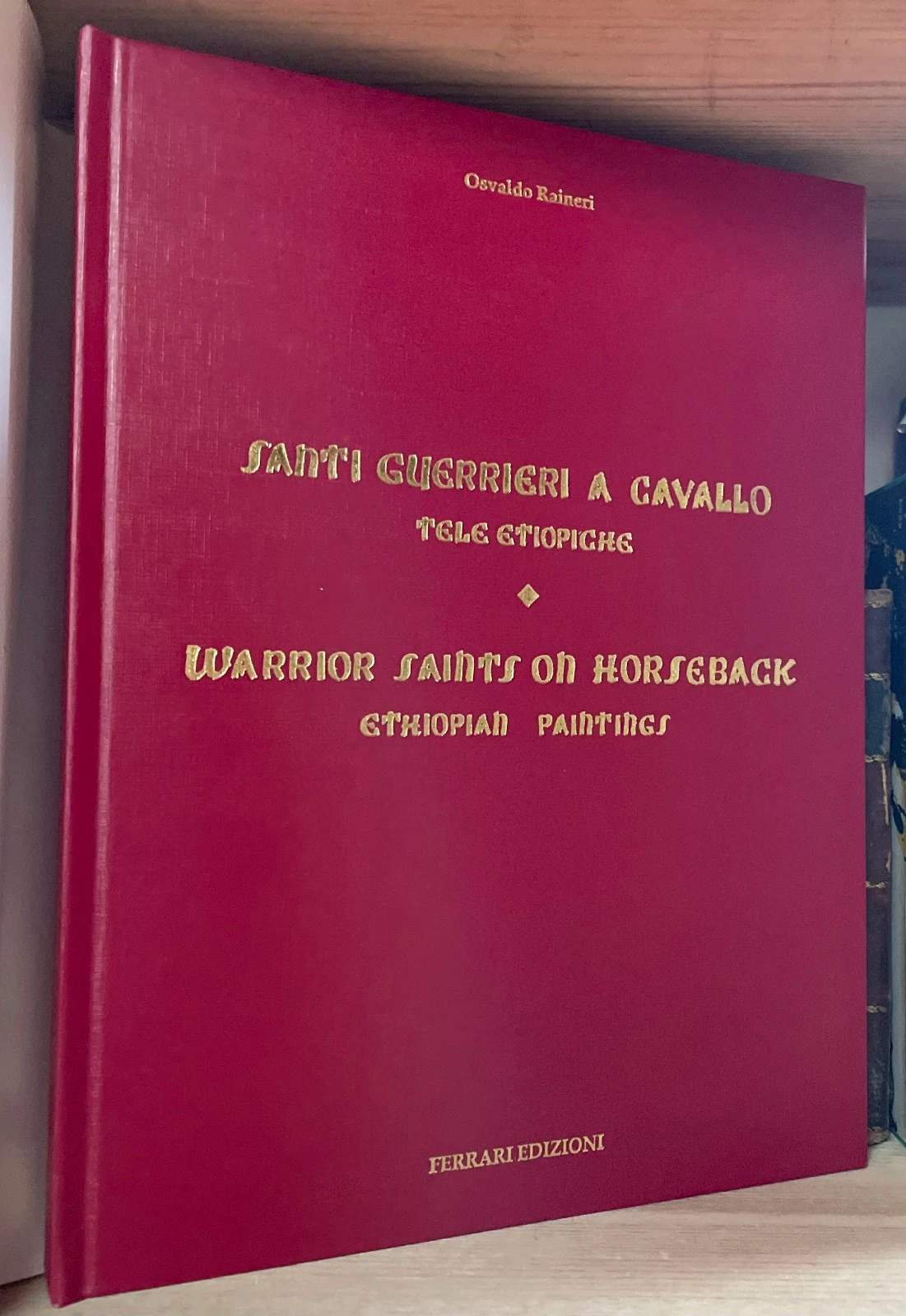 Osvaldo Raineri Santi Guerrieri a Cavallo Ferrari Edizioni 1996 - immagine 7