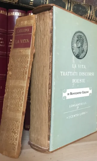 La Vita di Benvenuto Cellini Diario I Cento libri Longanesi 1958