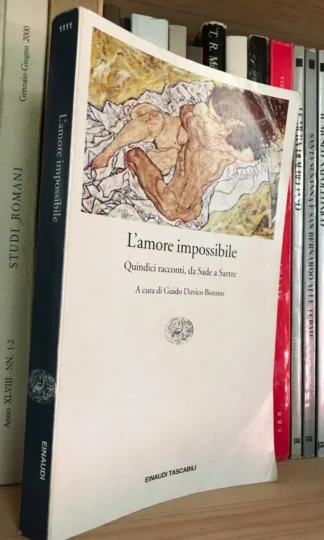 L'amore impossibile quindici racconti da Sade a Sartre Davico Bonino Einaudi