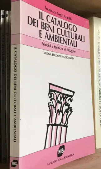 Francesco Negri Arnoldi Il catalogo dei Beni Culturali e Ambientali NIS 1992