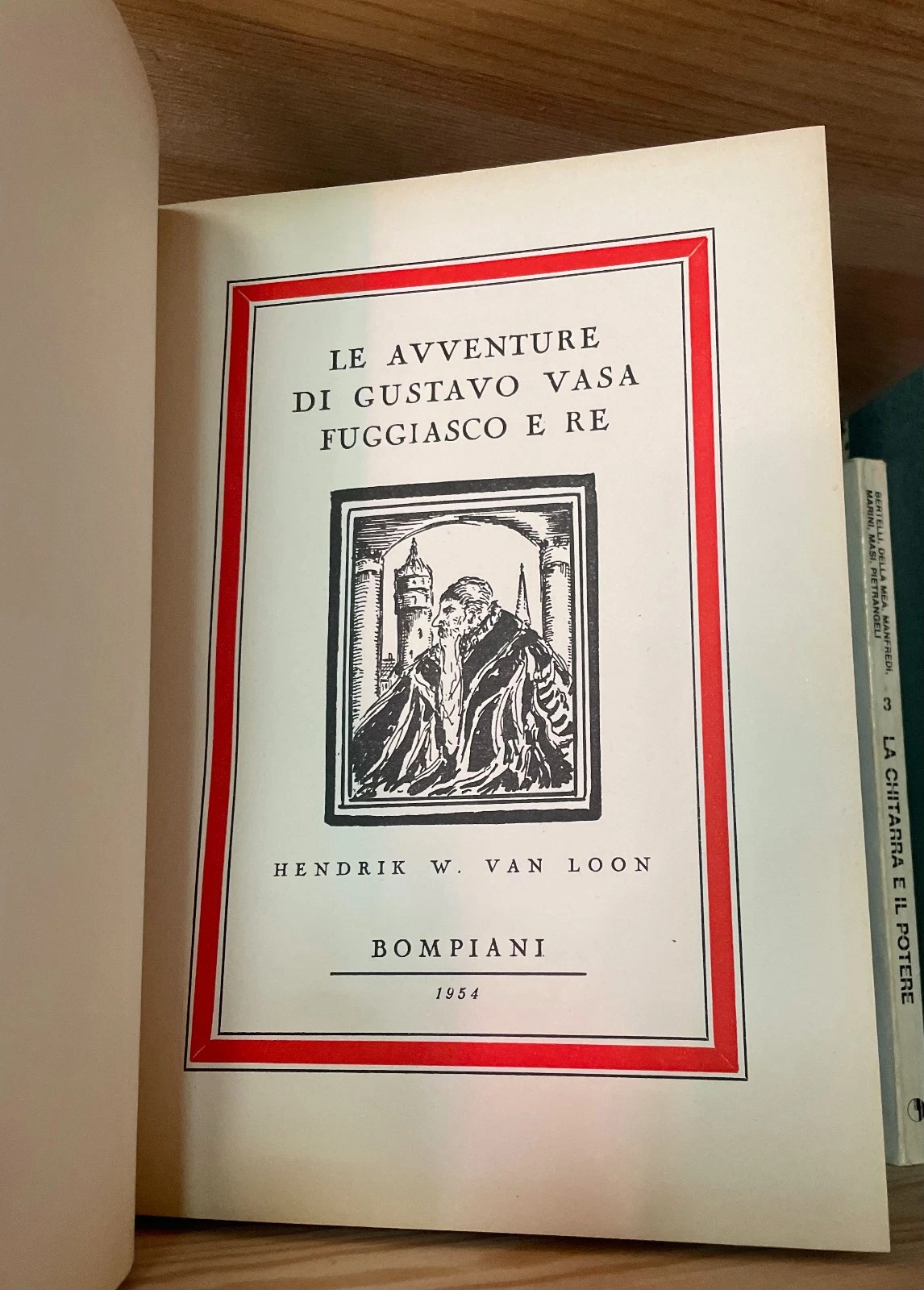 Hendrik W. van Loon Le avventure di Gustavo Vasa fuggiasco e re Bompiani 1954 - immagine 11