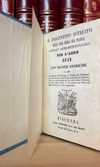 Il Piacentino istruito nelle cose della sua patria per l'anno 1851 del Majno