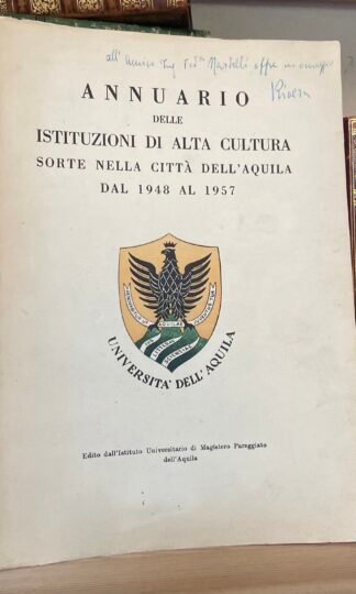 Annuario delle istituzioni di alta cultura sorte nella città dell'Aquila 1948-57