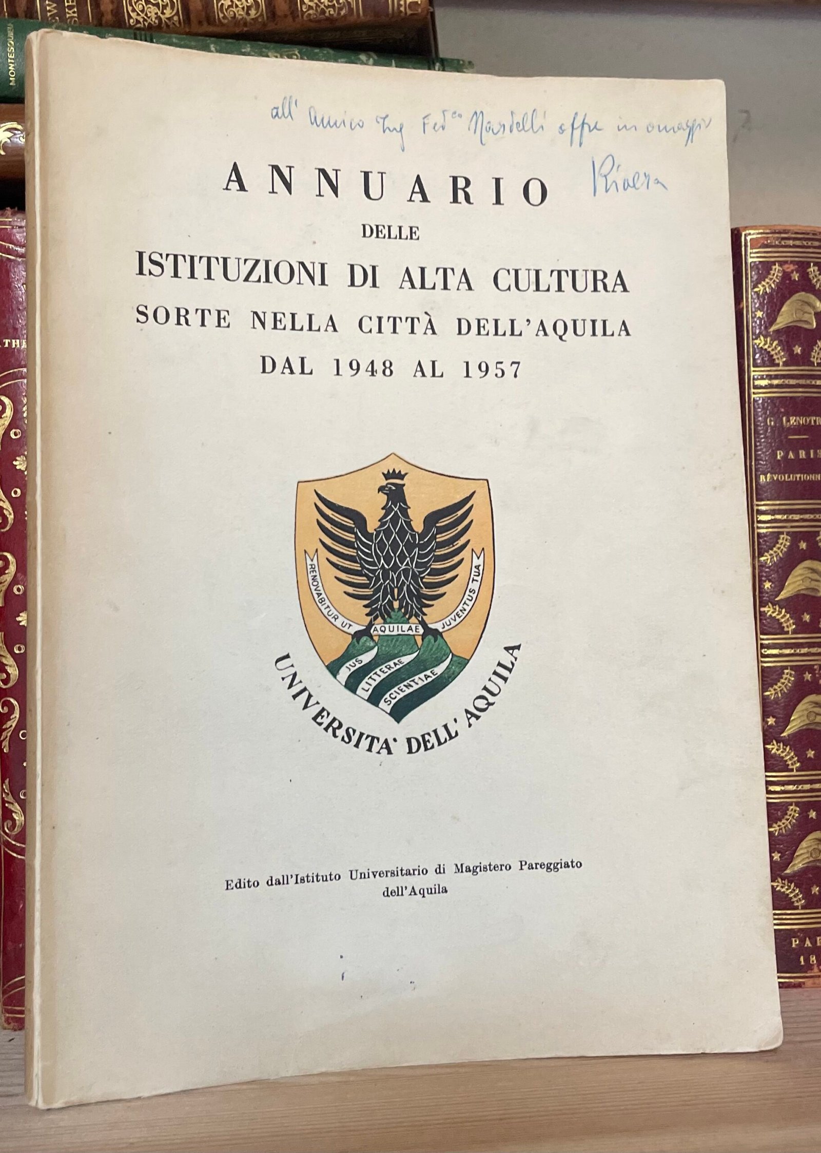Annuario delle istituzioni di alta cultura sorte nella città dell'Aquila 1948-57