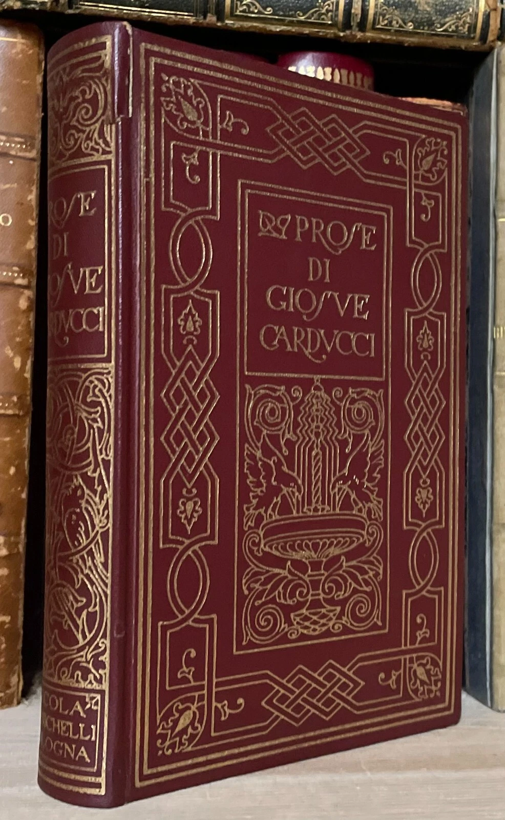 Prose Di Giosuè Carducci 1849 - 1903 - Edizione Definitiva Zanichelli 1950