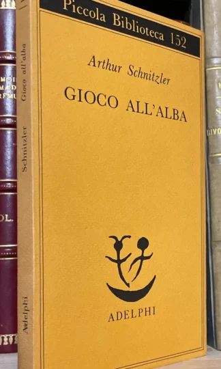 Arthur Schnitzler Gioco all'alba Piccola biblioteca Adelphi seconda ed. 1983
