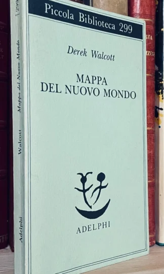 Derek Walcott Mappa del nuovo mondo Piccola Adelphi 1992