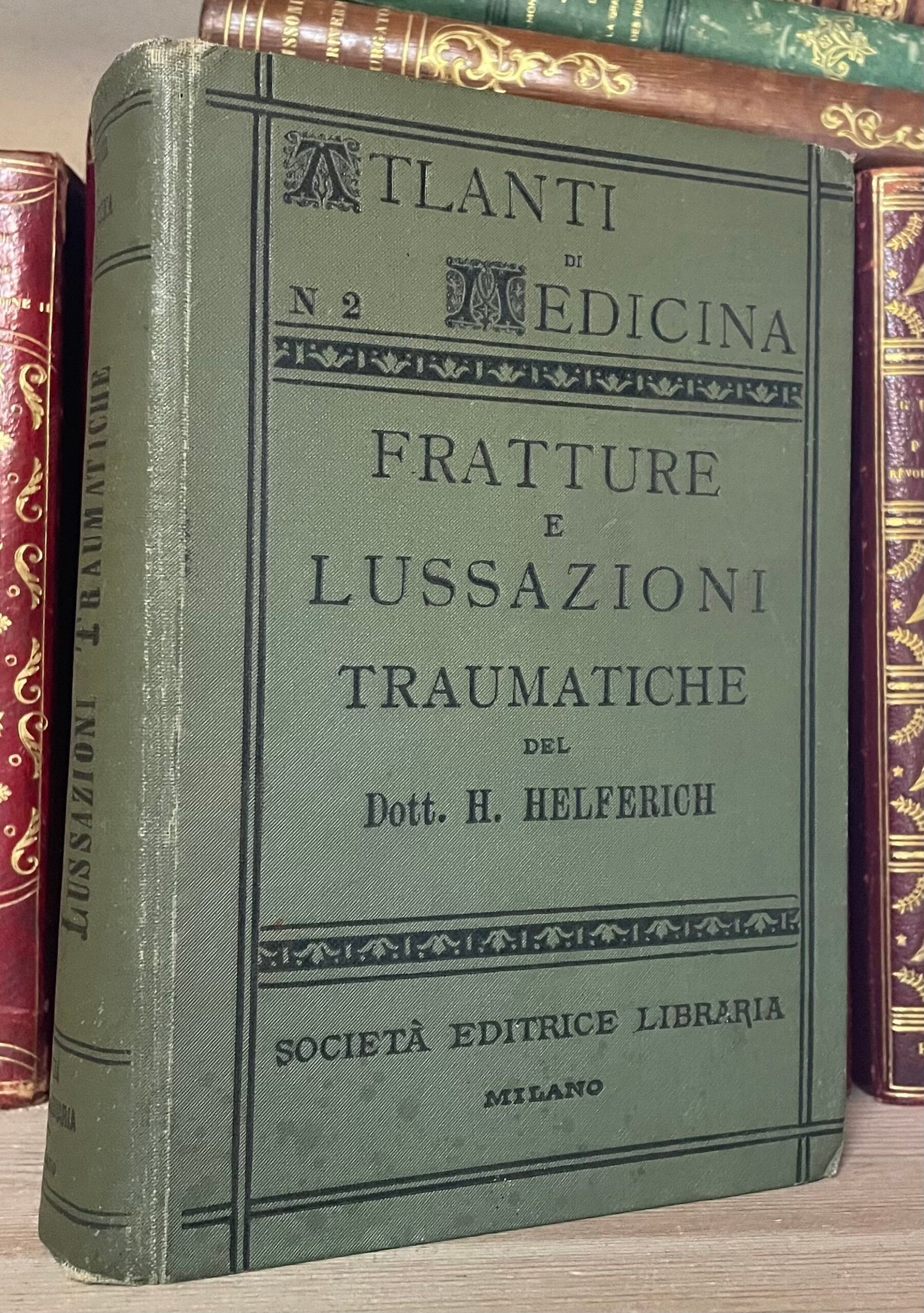 Helferich Atlante e compendio delle fratture e lussazioni traumatiche 1908